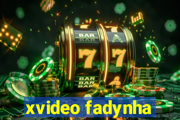 xvideo fadynha